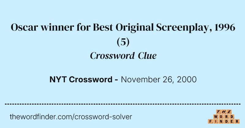 Oscar winner for Best Original Screenplay, 1996 crossword clue image