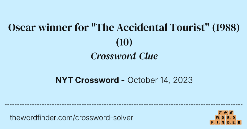 Oscar winner for "The Accidental Tourist" (1988) crossword clue image