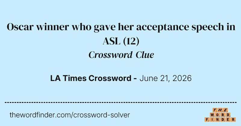 Oscar winner who gave her acceptance speech in ASL crossword clue image