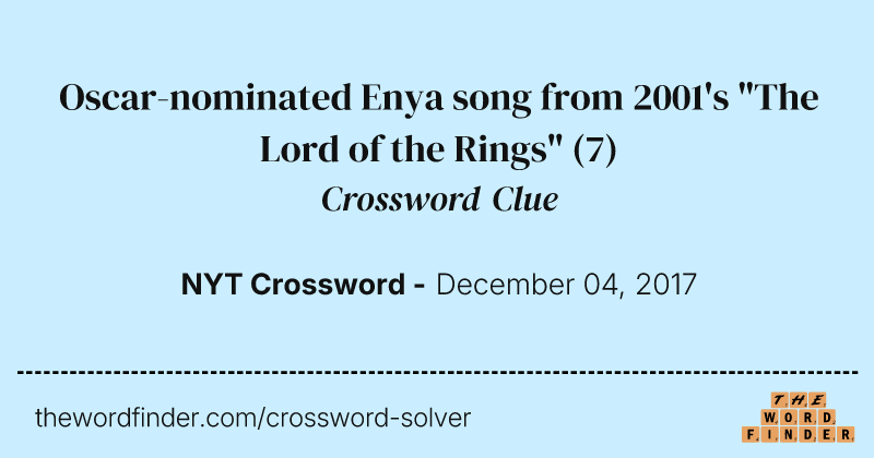 Oscar-nominated Enya song from 2001's "The Lord of the Rings" crossword clue image