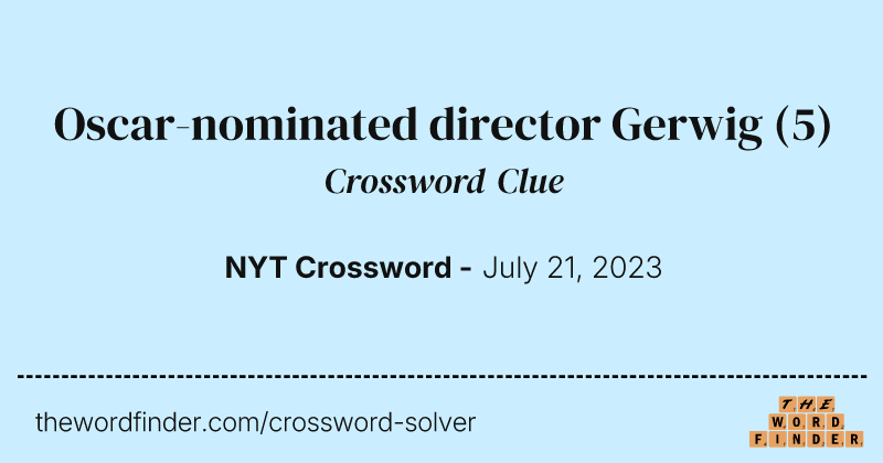 Oscar-nominated director Gerwig crossword clue image