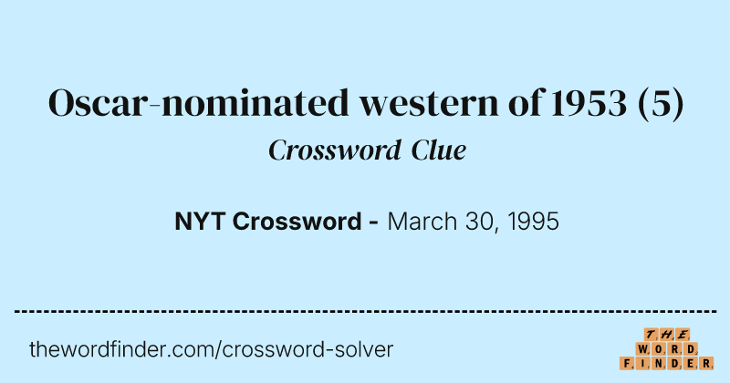 Oscar-nominated western of 1953 crossword clue image