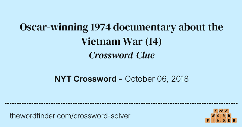 Oscar-winning 1974 documentary about the Vietnam War crossword clue image