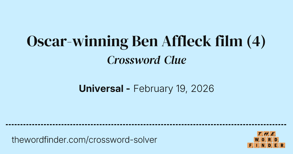 Oscarwinning Ben Affleck film — Crossword Clue