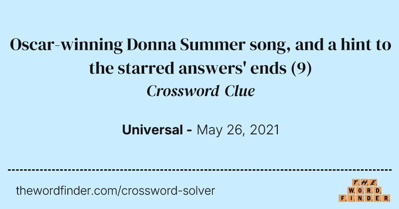 Oscar-winning Donna Summer song, and a hint to the starred answers' ends crossword clue image