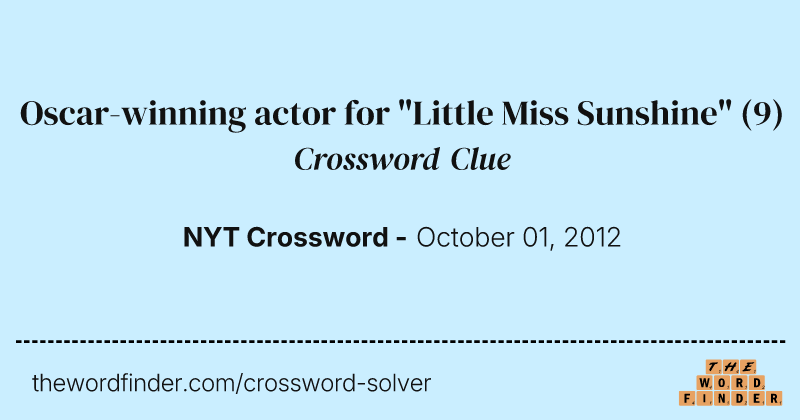 Oscar-winning actor for "Little Miss Sunshine" crossword clue image