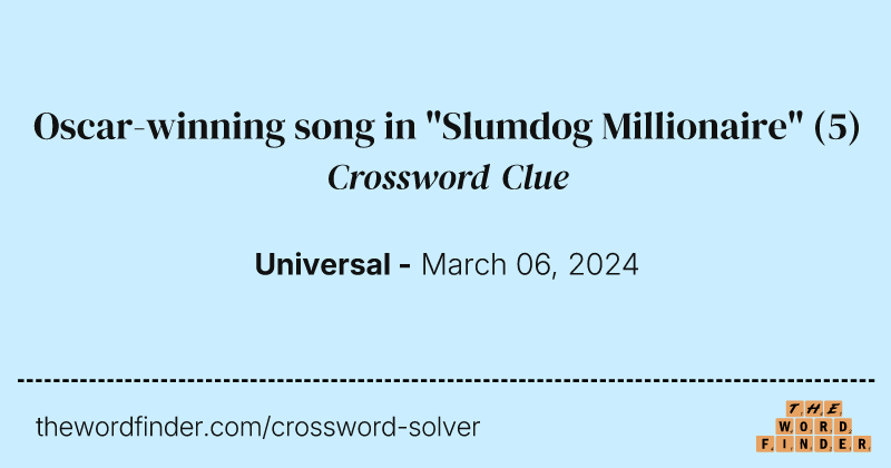 Oscar-winning song in "Slumdog Millionaire" crossword clue image