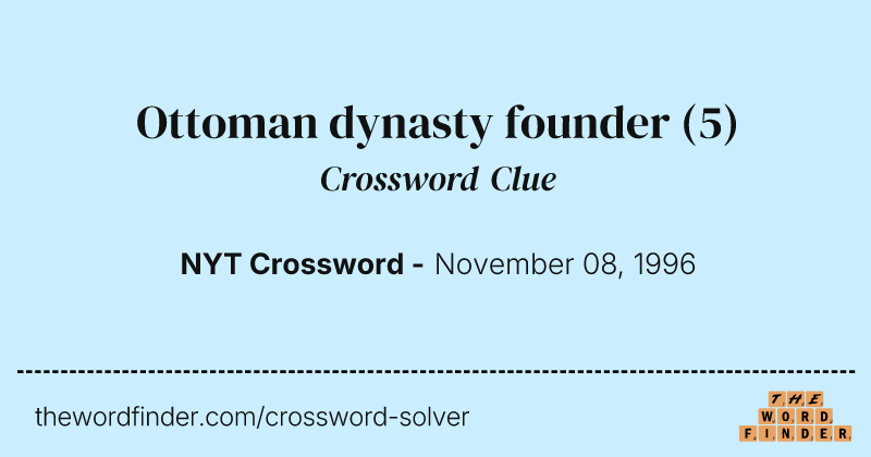 Ottoman dynasty founder crossword clue image