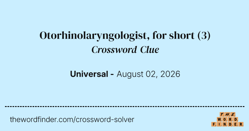 Otorhinolaryngologist, for short crossword clue image