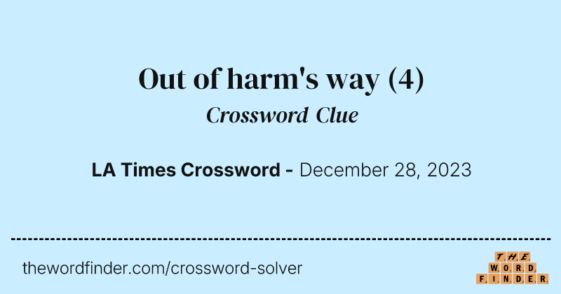 Out of harm's way crossword clue image