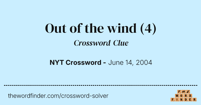 Out of the wind crossword clue image