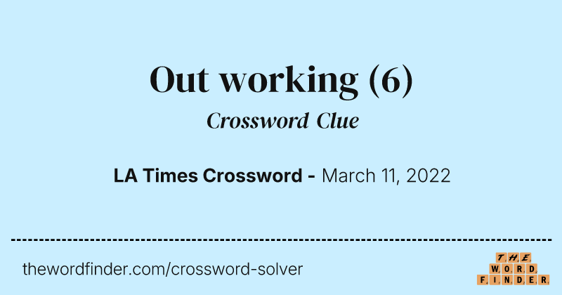 Out working crossword clue image