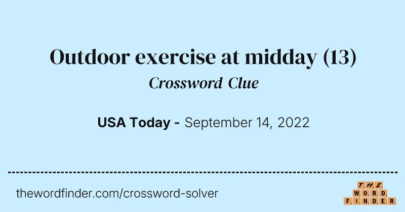 Outdoor exercise at midday crossword clue image