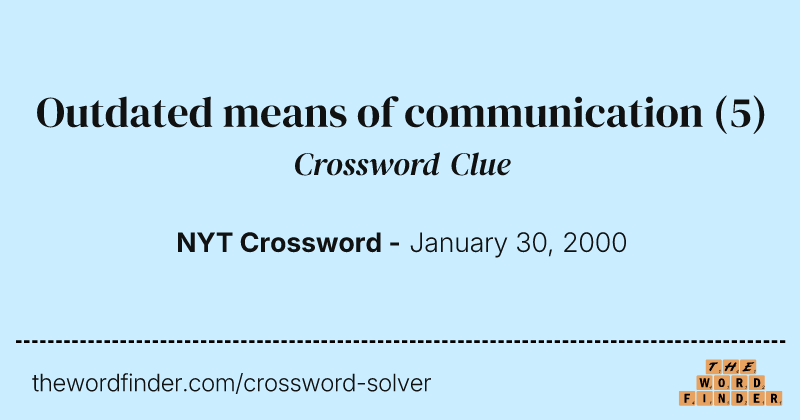 Outdated means of communication crossword clue image