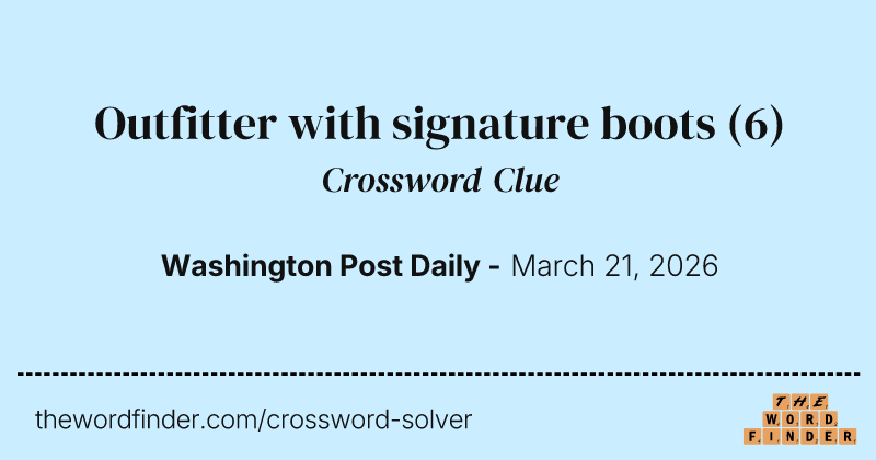 Outfitter with signature boots crossword clue image