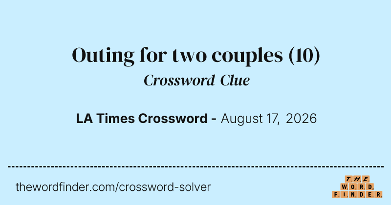 Outing for two couples crossword clue image