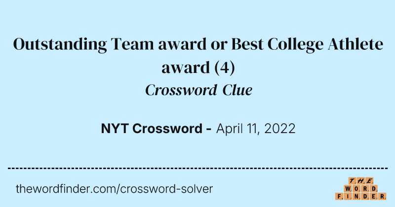 Outstanding Team award or Best College Athlete award crossword clue image