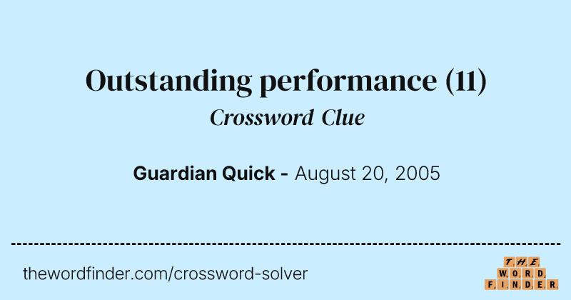 Outstanding performance crossword clue image