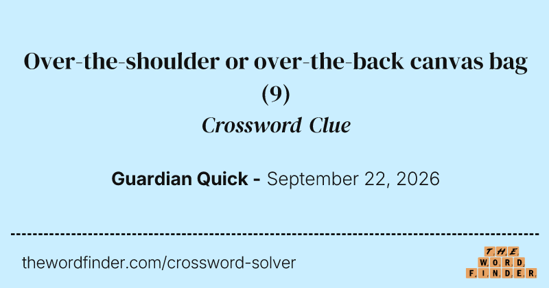 Over-the-shoulder or over-the-back canvas bag crossword clue image