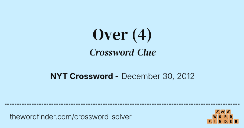 Over crossword clue image