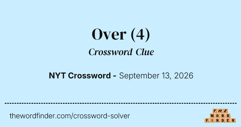 Over crossword clue image