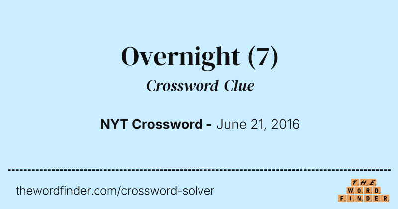 Overnight crossword clue image