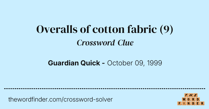 Overalls of cotton fabric crossword clue image