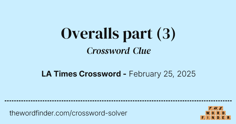 Overalls part crossword clue image