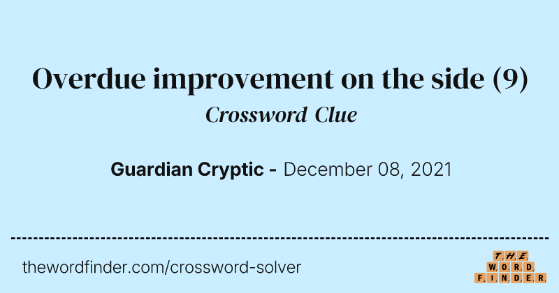 Overdue improvement on the side crossword clue image