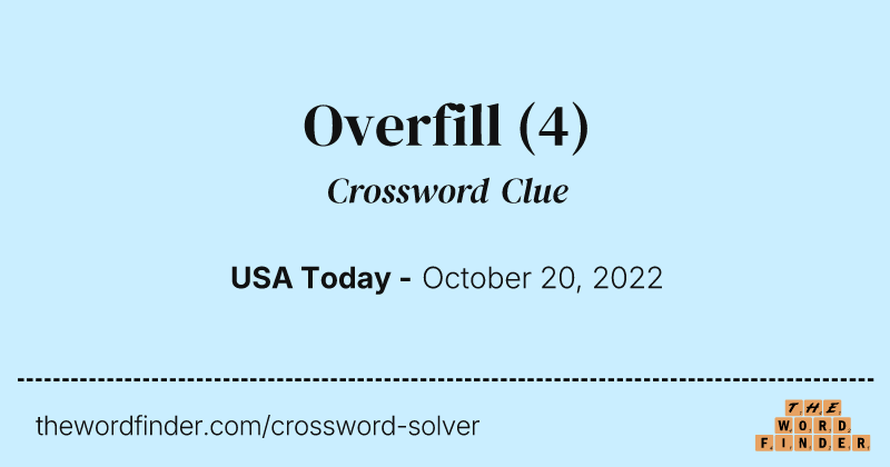 Overfill crossword clue image