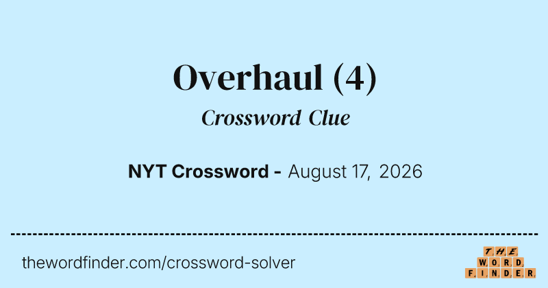 Overhaul crossword clue image