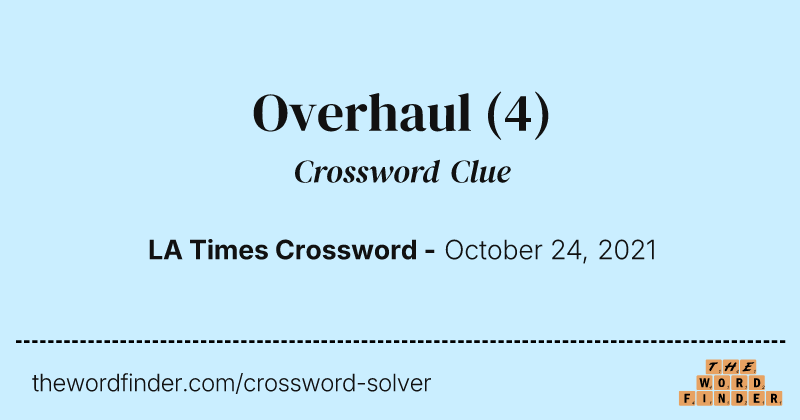 Overhaul crossword clue image