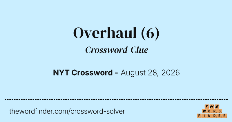 Overhaul crossword clue image