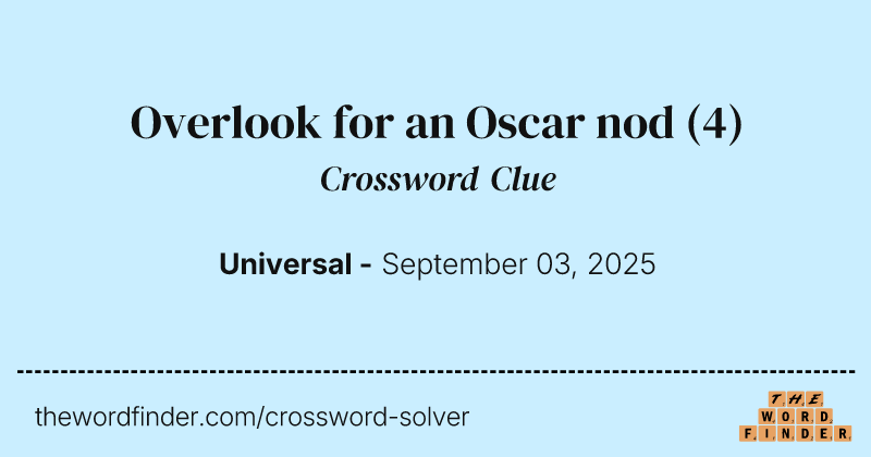 Overlook for an Oscar nod crossword clue image