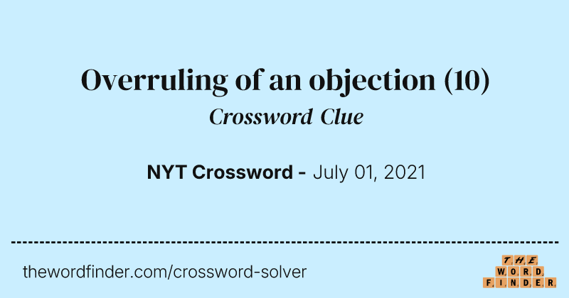 Overruling of an objection crossword clue image