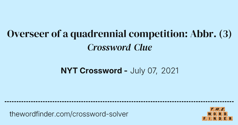 Overseer of a quadrennial competition: Abbr. crossword clue image
