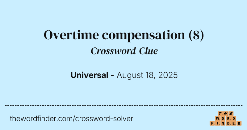 Overtime compensation crossword clue image
