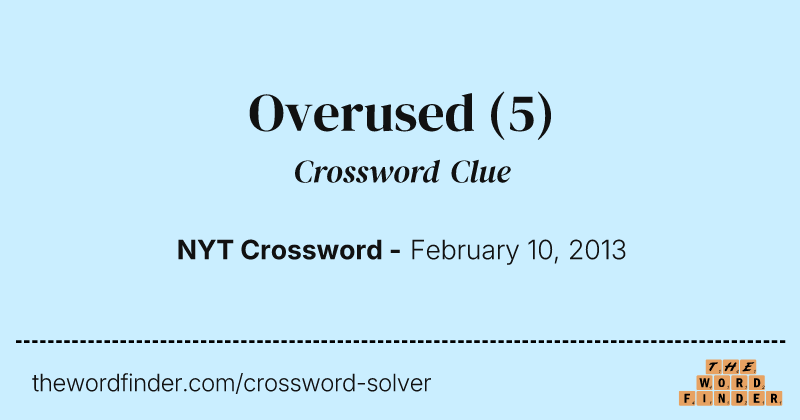 Overused crossword clue image