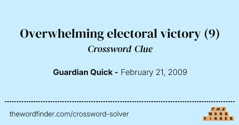 Overwhelming electoral victory crossword clue image