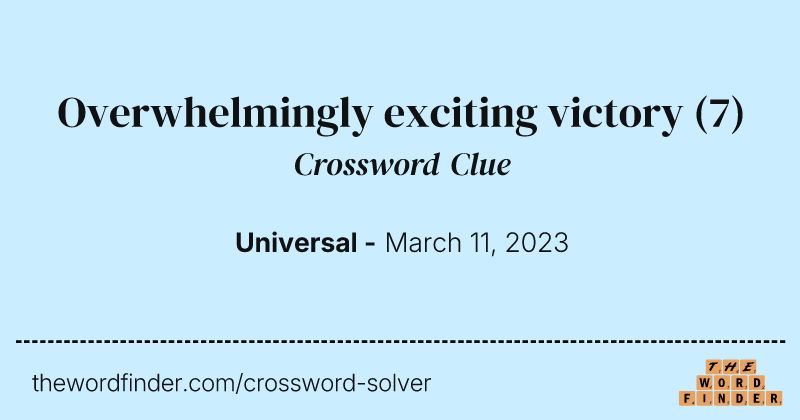 Overwhelmingly exciting victory crossword clue image