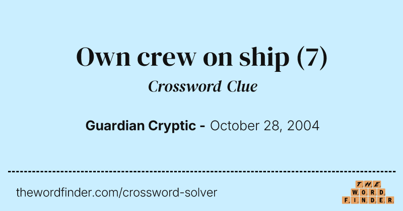 Own crew on ship crossword clue image