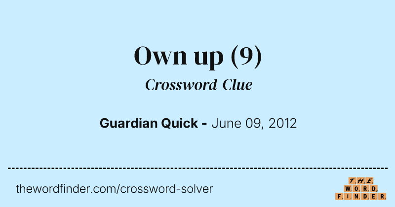 Own up crossword clue image