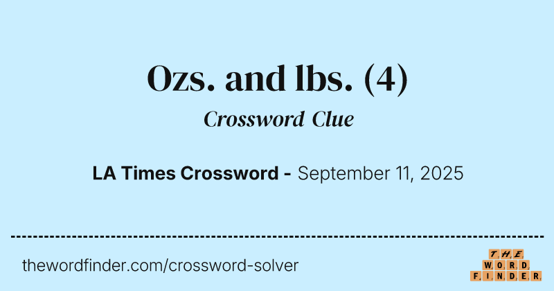 Ozs. and lbs. crossword clue image