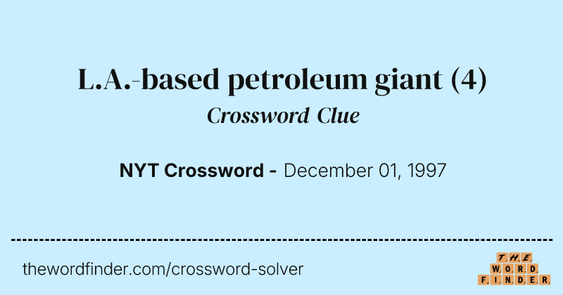 L.A.-based petroleum giant crossword clue image