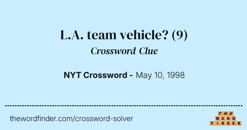 L.A. team vehicle? crossword clue image