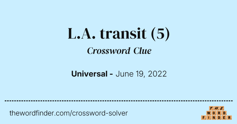 L.A. transit crossword clue image