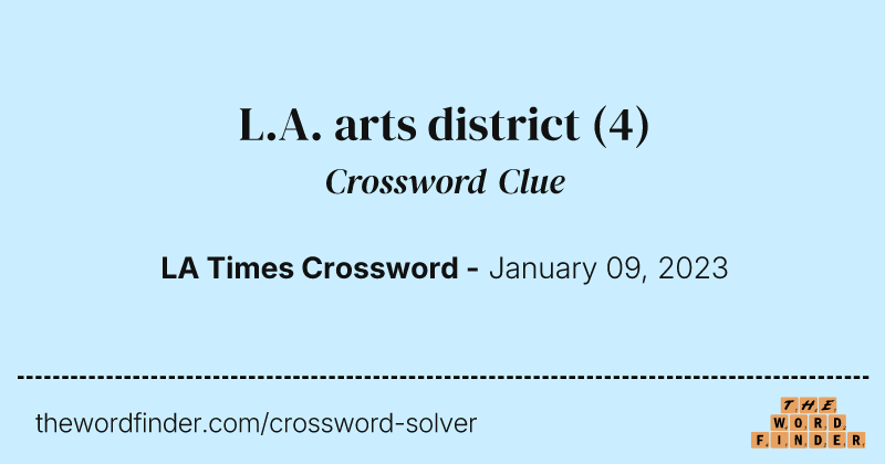 L.A. arts district crossword clue image