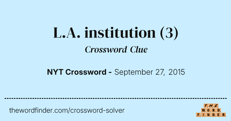 L.A. institution crossword clue image