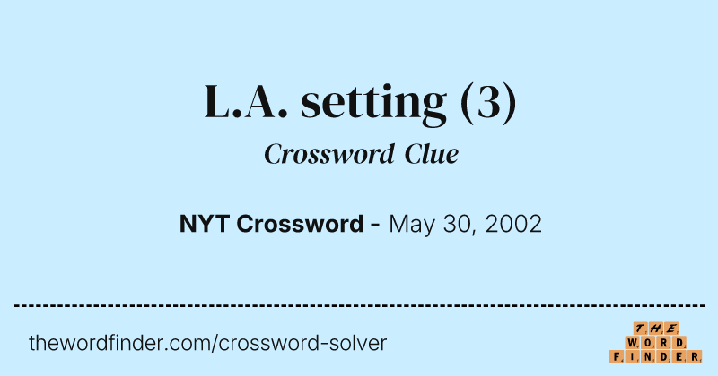 L.A. setting crossword clue image