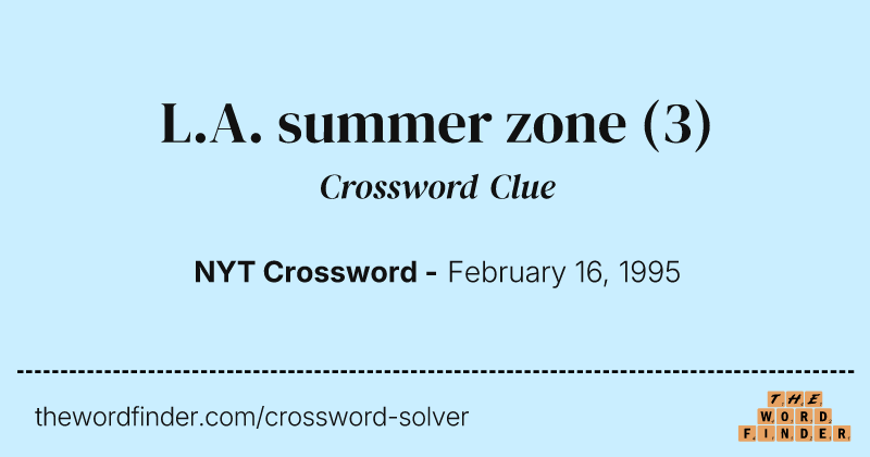 L.A. summer zone crossword clue image